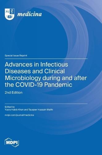Advances in Infectious Diseases and Clinical Microbiology during and after the COVID-19 Pandemic: 2nd Edition