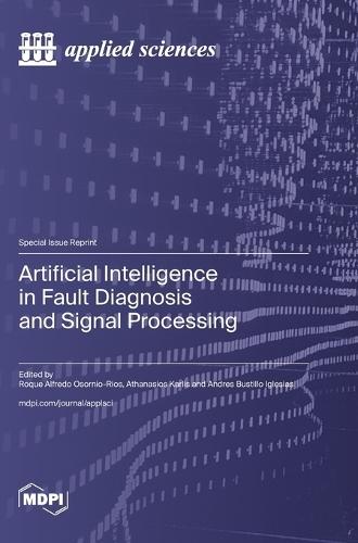 Artificial Intelligence in Fault Diagnosis and Signal Processing