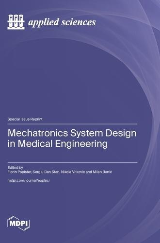 Mechatronics System Design in Medical Engineering