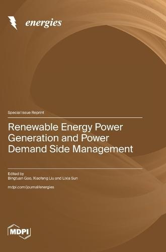 Renewable Energy Power Generation and Power Demand Side Management
