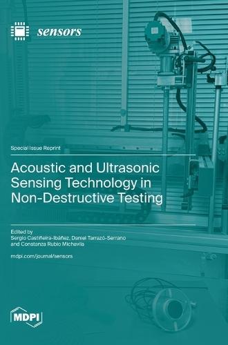 Acoustic and Ultrasonic Sensing Technology in Non-Destructive Testing