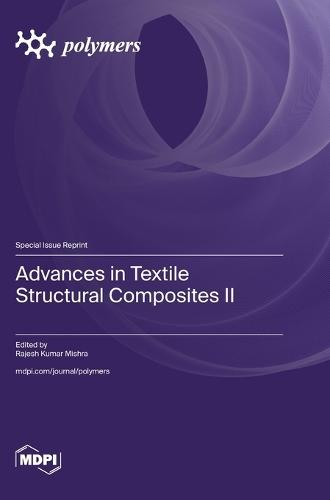 Advances in Textile Structural Composites II