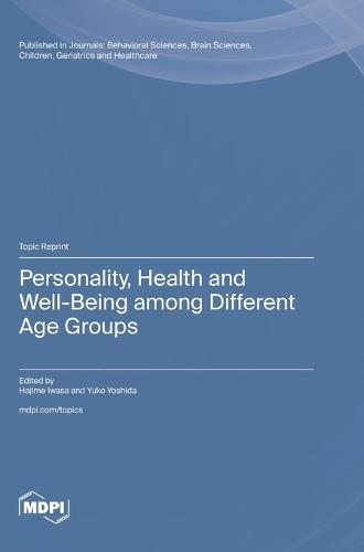 Personality, Health and Well-Being among Different Age Groups