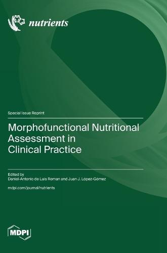 Morphofunctional Nutritional Assessment in Clinical Practice