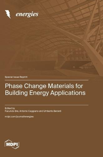 Phase Change Materials for Building Energy Applications