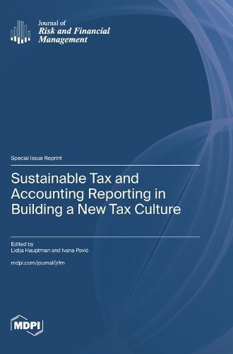 Sustainable Tax and Accounting Reporting in Building a New Tax Culture