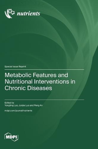 Metabolic Features and Nutritional Interventions in Chronic Diseases