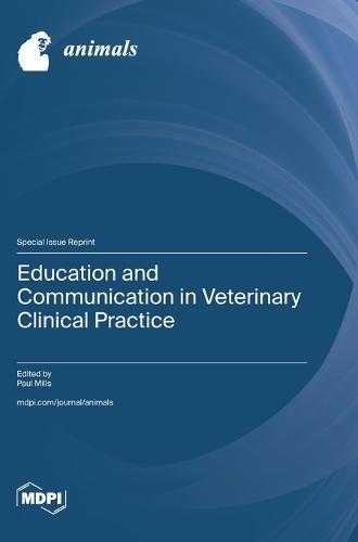 Education and Communication in Veterinary Clinical Practice