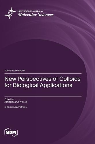 New Perspectives of Colloids for Biological Applications