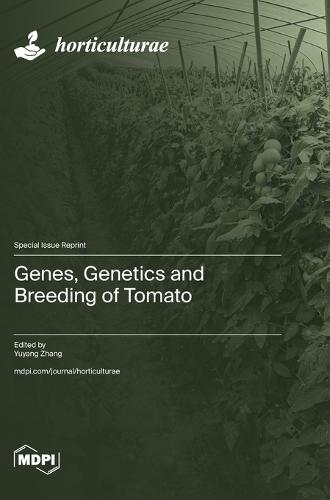 Genes, Genetics and Breeding of Tomato