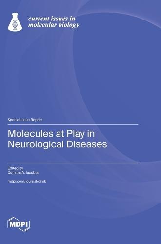 Molecules at Play in Neurological Diseases