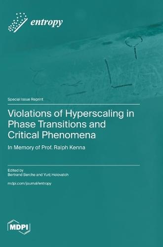 Violations of Hyperscaling in Phase Transitions and Critical Phenomena: In Memory of Prof. Ralph Kenna