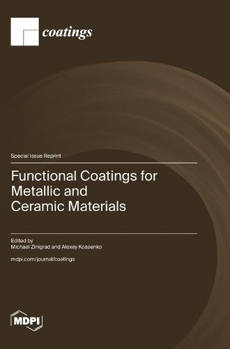 Functional Coatings for Metallic and Ceramic Materials