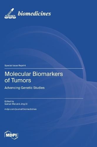 Molecular Biomarkers of Tumors: Advancing Genetic Studies