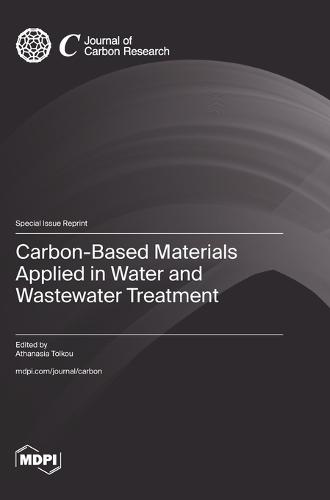 Carbon-Based Materials Applied in Water and Wastewater Treatment