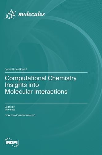 Computational Chemistry Insights into Molecular Interactions