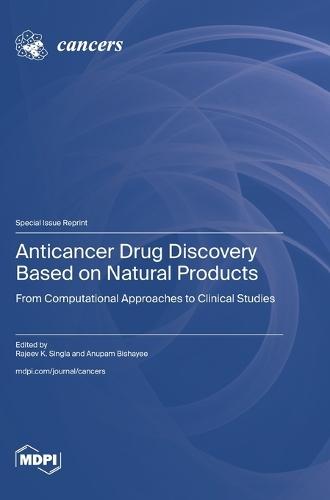 Anticancer Drug Discovery Based on Natural Products: From Computational Approaches to Clinical Studies