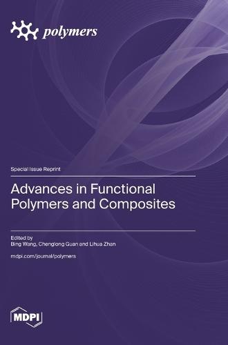 Advances in Functional Polymers and Composites