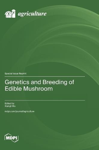 Genetics and Breeding of Edible Mushroom