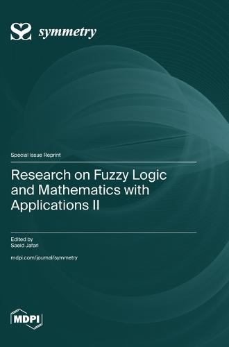 Research on Fuzzy Logic and Mathematics with Applications II