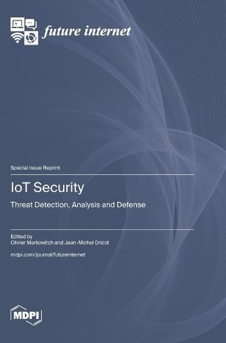 IoT Security: Threat Detection, Analysis and Defense