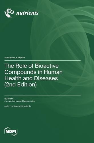 The Role of Bioactive Compounds in Human Health and Diseases (2nd Edition)