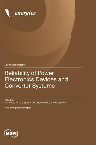 Reliability of Power Electronics Devices and Converter Systems