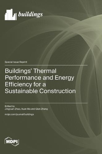 Buildings' Thermal Performance and Energy Efficiency for a Sustainable Construction