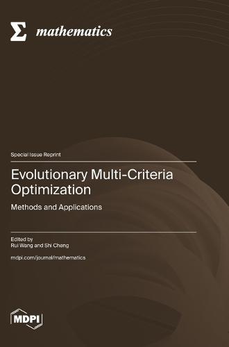 Evolutionary Multi-Criteria Optimization: Methods and Applications
