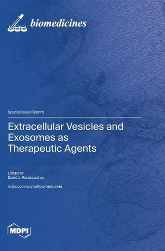 Extracellular Vesicles and Exosomes as Therapeutic Agents