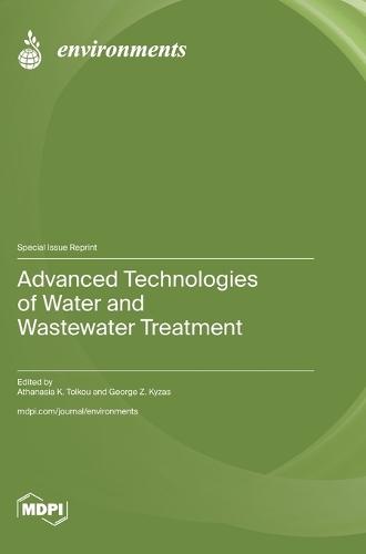 Advanced Technologies of Water and Wastewater Treatment