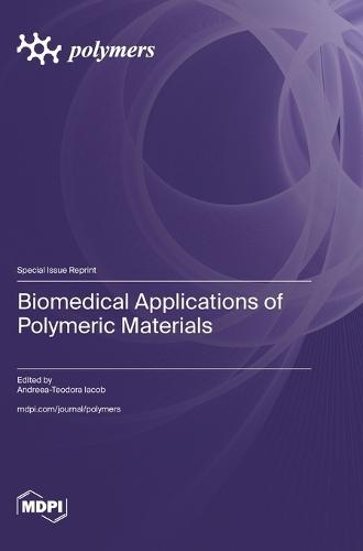 Biomedical Applications of Polymeric Materials