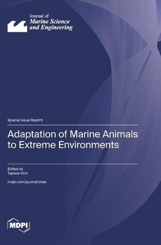 Adaptation of Marine Animals to Extreme Environments