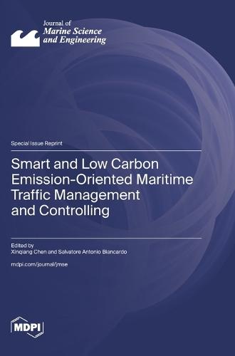 Smart and Low Carbon Emission-Oriented Maritime Traffic Management and Controlling