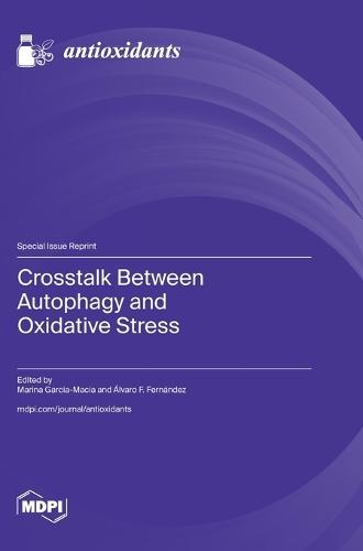 Crosstalk Between Autophagy and Oxidative Stress