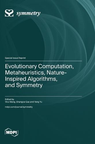 Evolutionary Computation, Metaheuristics, Nature-Inspired Algorithms, and Symmetry
