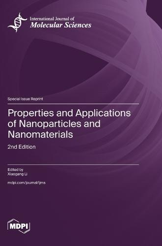 Properties and Applications of Nanoparticles and Nanomaterials: 2nd Edition