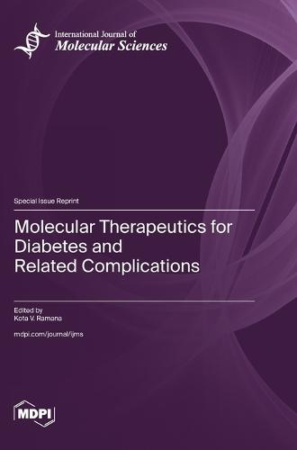 Molecular Therapeutics for Diabetes and Related Complications
