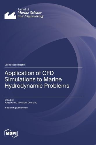 Application of CFD Simulations to Marine Hydrodynamic Problems