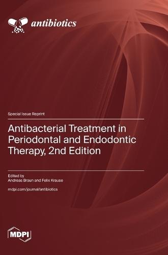Antibacterial Treatment in Periodontal and Endodontic Therapy, 2nd Edition