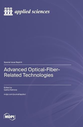 Advanced Optical-Fiber-Related Technologies