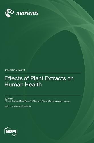 Effects of Plant Extracts on Human Health