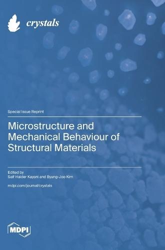 Microstructure and Mechanical Behaviour of Structural Materials