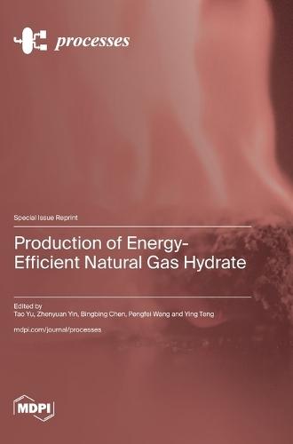 Production of Energy-Efficient Natural Gas Hydrate