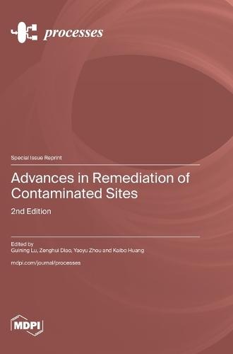 Advances in Remediation of Contaminated Sites