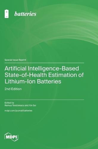 Artificial Intelligence-Based State-of-Health Estimation of Lithium-Ion Batteries: 2nd Edition