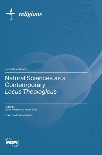 Natural Sciences as a Contemporary Locus Theologicus