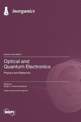 Optical and Quantum Electronics: Physics and Materials