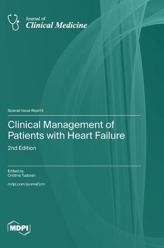 Clinical Management of Patients with Heart Failure: 2nd Edition