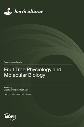 Fruit Tree Physiology and Molecular Biology
